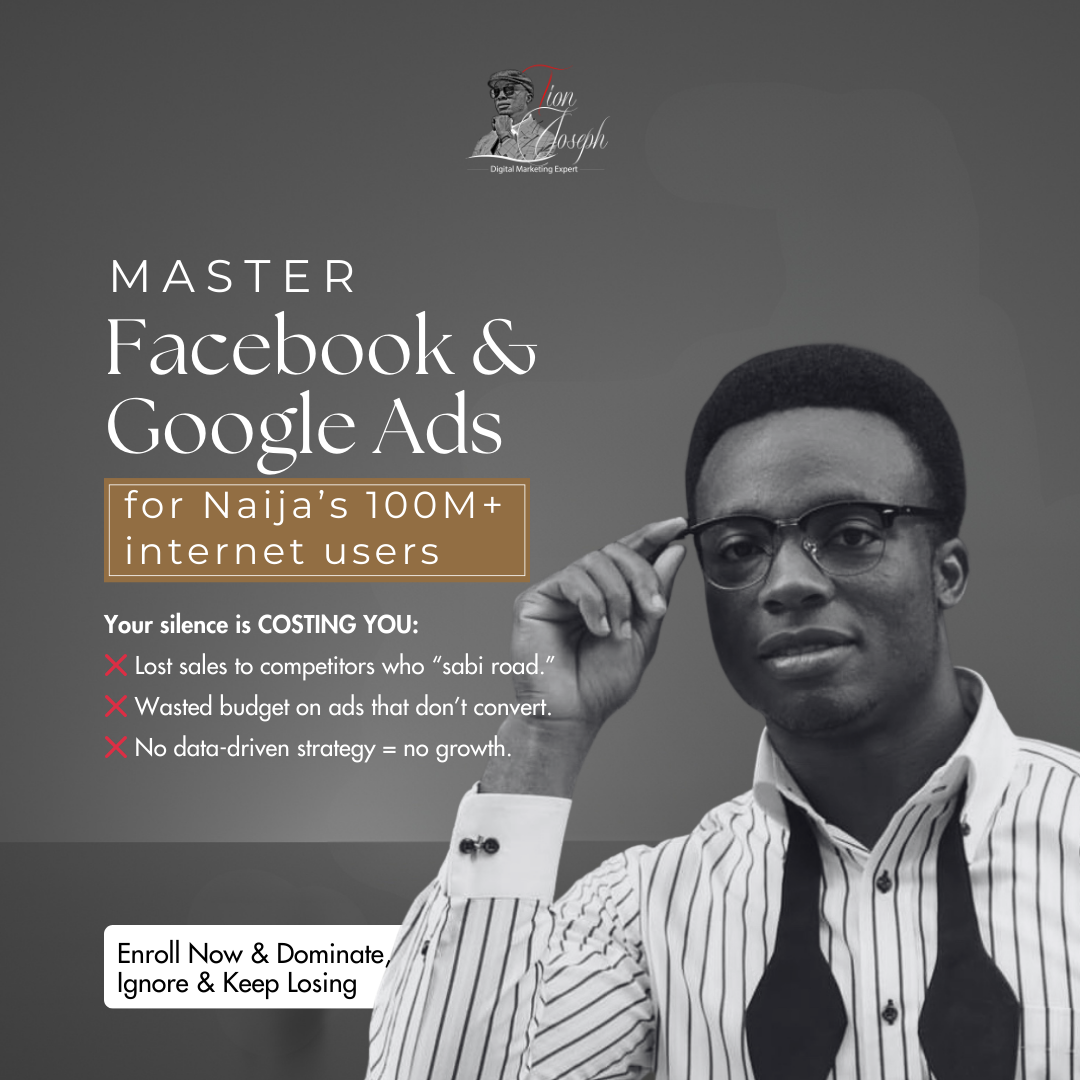 master facebook ads and google ads with tion joseph